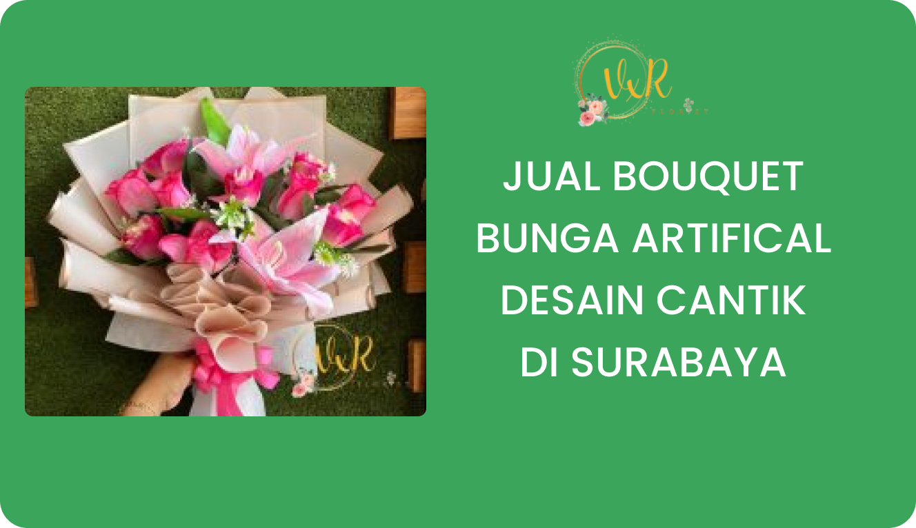 Jual Bouquet Bunga Artifical Desain Cantik Surabaya