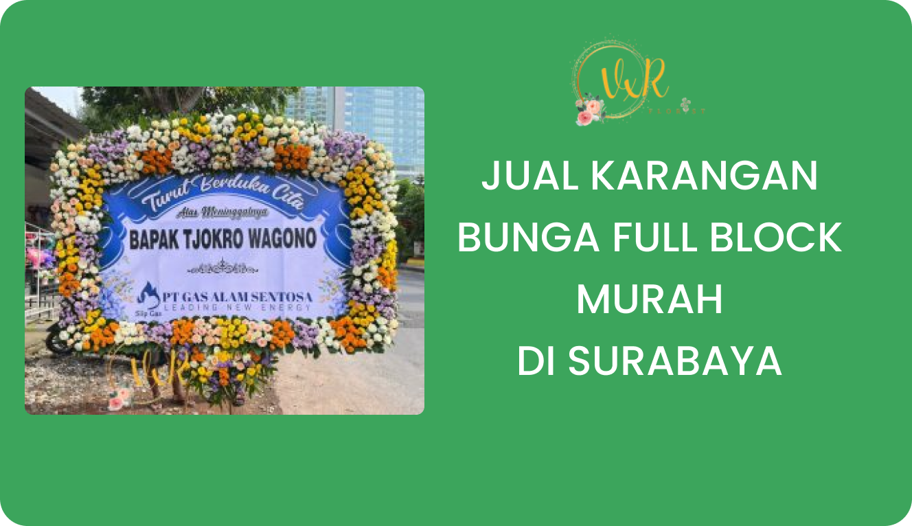 Jual Karangan Bunga Full Block Murah Surabaya