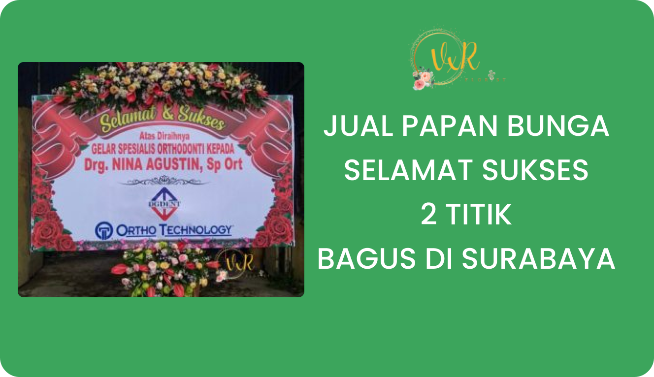 Jual Papan Bunga Selamat Sukses 2 Titik Bagus Surabaya